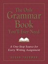 Cover image for The Only Grammar Book You'll Ever Need